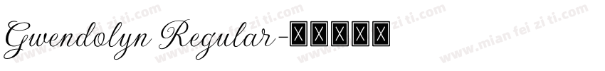 Gwendolyn Regular字体转换